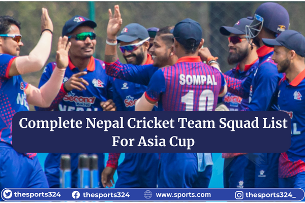 Complete Nepal Cricket Team Squad List For Asia Cup