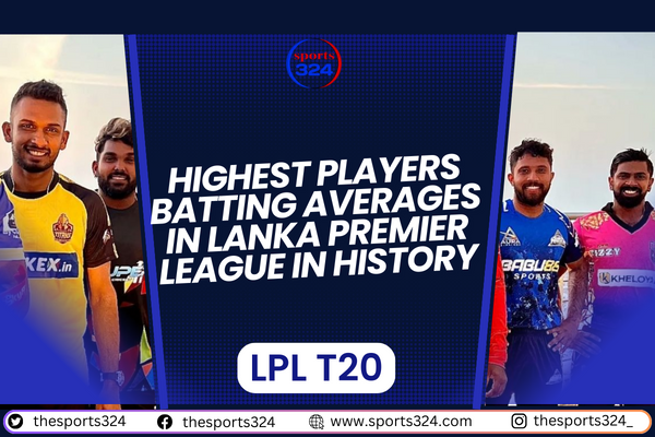 Highest Players Batting Averages In Lanka Premier League In History