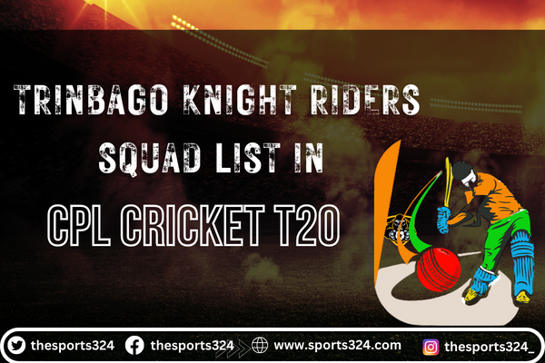 Trinbago Knight Riders Squad List 2023 In CPL Cricket T20